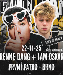 Hudba Renne Dang + Iam Oskar - Road To Forum, První Patro. Magazín KULTINO* Brno