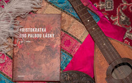 Aristokratka pod palbou lásky,Evžen Boček, recenze, magazín KULT* Brno