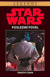 Recenze kniha Poslední povel od spisovatel Timothy Zahn, Star Wars, Hon Solo, Nakladatelství Egmont. Magazín KULT* Brno