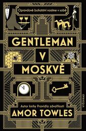 Gentleman v Moskvě, Amor Towles, recenze, knihy, books, literatura, moskva, magazín KULT* Brno
