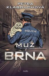 Muž z Brna,Petra Klabouchová, Motto, magazín KULTINO*Brno